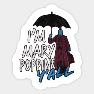 Iam Marry Poppins yall Sticker